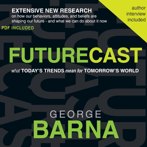 Title details for Futurecast by George Barna - Available